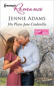 Title: His Plain-Jane Cinderella, Author: Jennie Adams