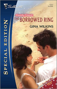 Title: The Borrowed Ring, Author: Gina Wilkins