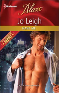 Title: Have Me (Harlequin Blaze Series #671), Author: Jo Leigh
