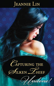 Title: Capturing the Silken Thief, Author: Jeannie Lin