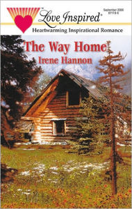 Title: The Way Home, Author: Irene Hannon