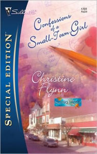 Title: Confessions of a Small-Town Girl, Author: Christine Flynn