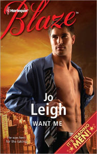 Title: Want Me (Harlequin Blaze Series #677), Author: Jo Leigh