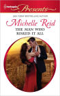 The Man Who Risked It All (Harlequin Presents Series #3054)