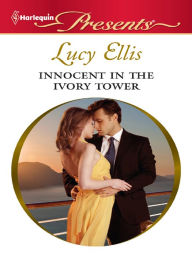 Title: Innocent in the Ivory Tower, Author: Lucy Ellis