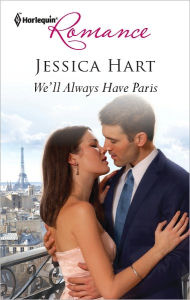 Title: We'll Always Have Paris, Author: Jessica Hart