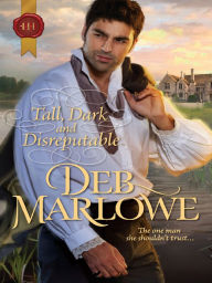 Title: Tall, Dark and Disreputable, Author: Deb Marlowe