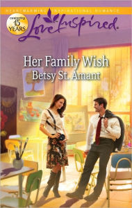 Title: Her Family Wish: A Single Dad Romance, Author: Betsy St. Amant