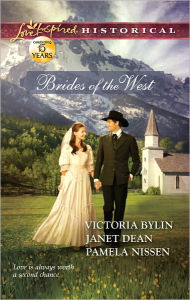 Title: Brides of the West: Josie's Wedding Dress / Last Minute Bride / Her Ideal Husband (Love Inspired Historical Series), Author: Victoria Bylin