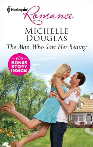 Title: The Man Who Saw Her Beauty & The Loner's Guarded Heart: An Anthology, Author: Michelle Douglas
