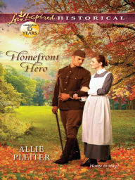 Title: Homefront Hero (Love Inspired Historical Series), Author: Allie Pleiter