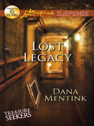 Title: Lost Legacy, Author: Dana Mentink