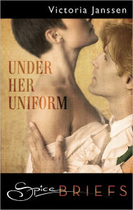 Title: Under Her Uniform, Author: Victoria Janssen