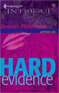 Title: Hard Evidence, Author: Susan Peterson