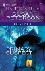 Title: Primary Suspect, Author: Susan Peterson