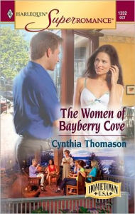 Title: The Women of Bayberry Cove, Author: Cynthia Thomason