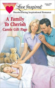 Title: A FAMILY TO CHERISH, Author: Carole Gift Page