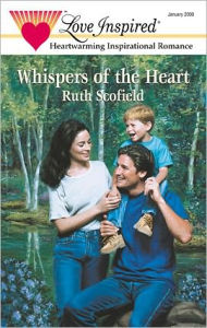 Title: WHISPERS OF THE HEART, Author: Ruth Scofield