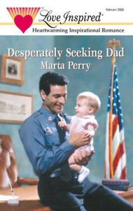 Title: Desperately Seeking Dad, Author: Marta Perry