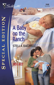 Title: A Baby on the Ranch, Author: Stella Bagwell
