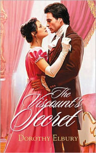 Title: The Viscount's Secret, Author: Dorothy Elbury