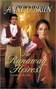 Title: The Runaway Heiress, Author: Anne O'Brien