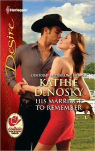 Title: His Marriage to Remember (Harlequin Desire Series #2161), Author: Kathie DeNosky