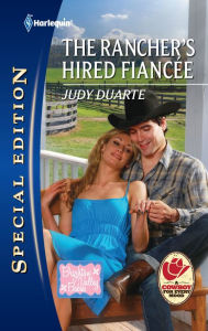 Title: The Rancher's Hired Fiancee, Author: Judy Duarte