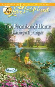 Title: The Promise of Home (Love Inspired Series), Author: Kathryn Springer