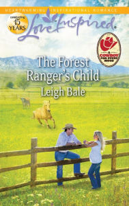 Title: The Forest Ranger's Child, Author: Leigh Bale