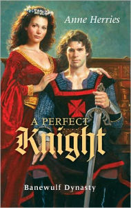 Title: A Perfect Knight, Author: Anne Herries