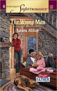 Title: The Wrong Man, Author: Laura Abbot