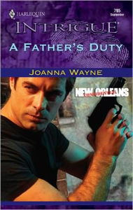 Title: A Father's Duty, Author: Joanna Wayne