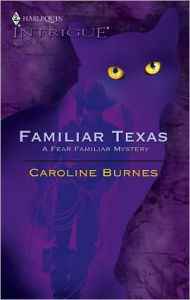 Title: Familiar Texas, Author: Caroline Burnes