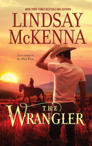 Title: The Wrangler, Author: Lindsay McKenna