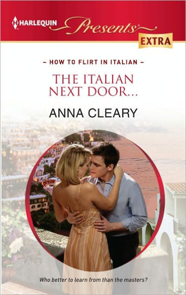 The Italian Next Door... (Harlequin Presents Extra Series #207)