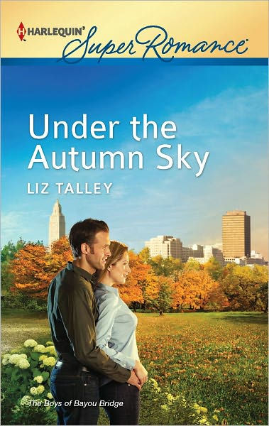 Under the Autumn Sky (Harlequin Super Romance Series #1788) by Liz ...