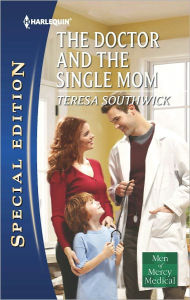 Title: The Doctor and the Single Mom, Author: Teresa Southwick