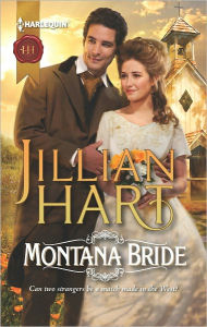 Title: Montana Bride (Harlequin Historical Series #1099), Author: Jillian Hart