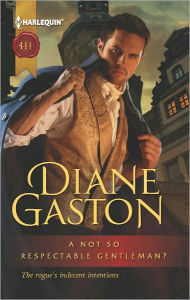 Title: A Not So Respectable Gentleman?, Author: Diane Gaston