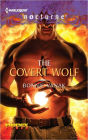 The Covert Wolf (Harlequin Nocturne Series #141)