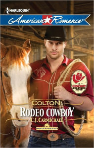 Title: Colton: Rodeo Cowboy, Author: C. J. Carmichael