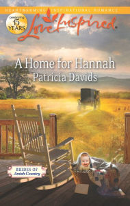 Title: A Home for Hannah, Author: Patricia Davids
