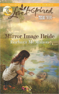 Title: Mirror Image Bride (Love Inspired Series), Author: Barbara McMahon