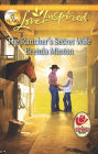 The Rancher's Secret Wife: A Wholesome Western Romance