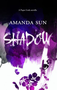 Title: Shadow (Paper Gods Series), Author: Amanda Sun