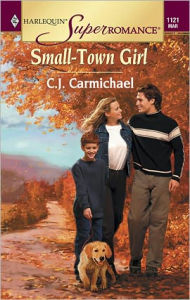 Title: Small-Town Girl, Author: C. J. Carmichael