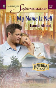 Title: My Name is Nell, Author: Laura Abbot