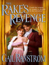 Title: The Rake's Revenge, Author: Gail Ranstrom