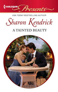 Title: A Tainted Beauty, Author: Sharon Kendrick
